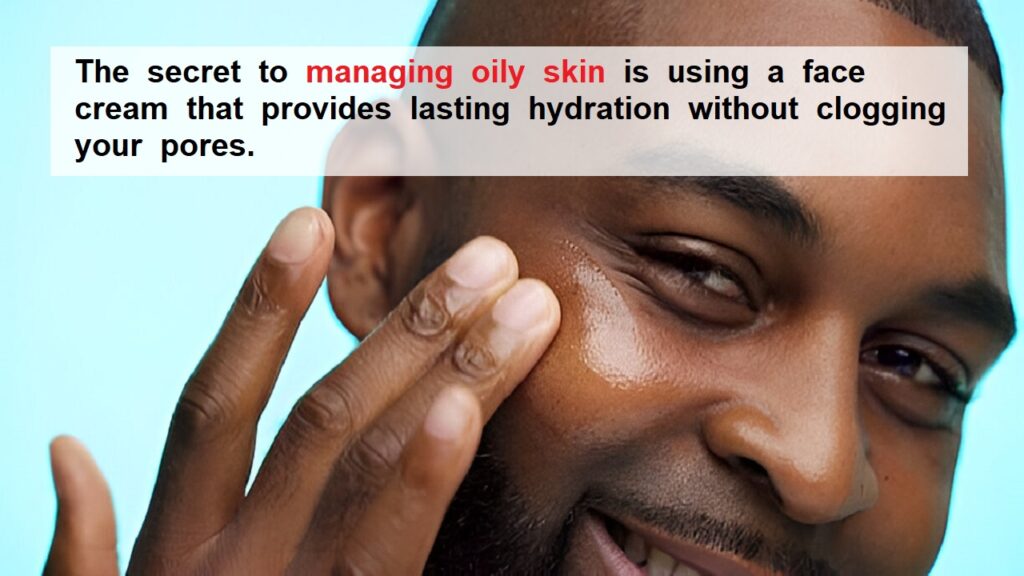best face moisturizer for oily skin